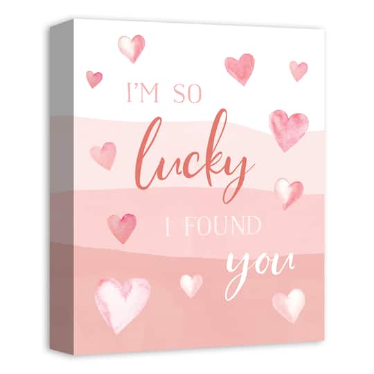 Lucky I Found You 11" x 14" Canvas Wall Art